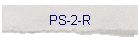 PS-2-R